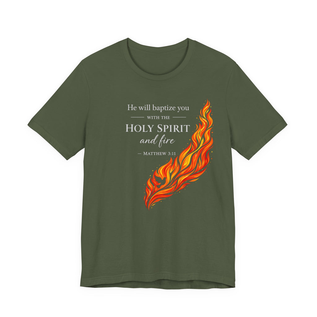 He Will Baptize You ... (Christian Tee - Dark Colors)