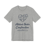 Attitude Under Construction (Proverbs 4:23 Christian Tee)