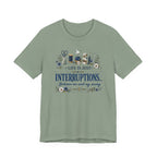 Life Is Just Interruptions Between Me and My Sewing (Sewing Tee)