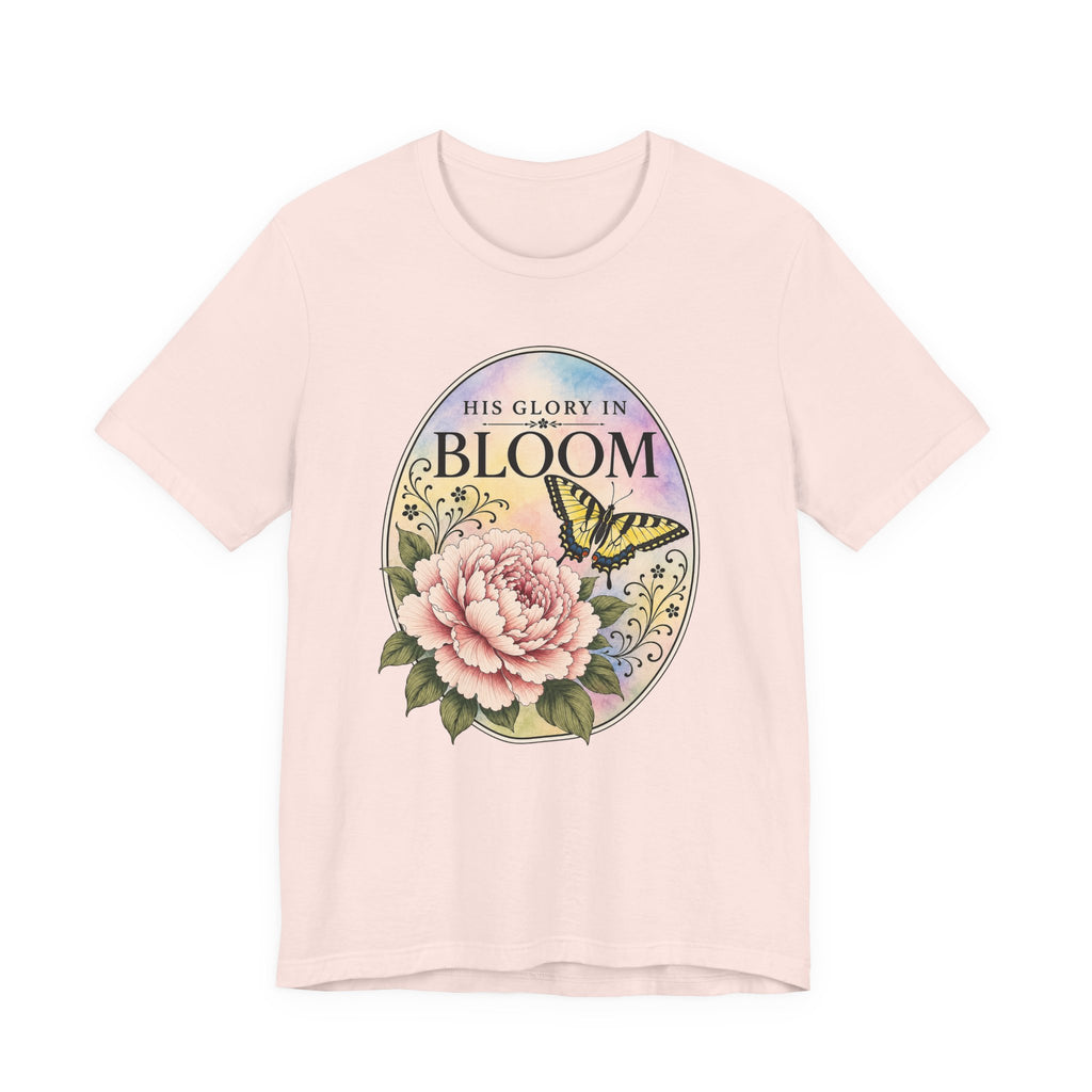 His Glory In Bloom (Christian Tee)