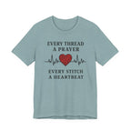 Every Thread A Prayer Every Stitch Heartbeat (Christian Heart Sewing Tee)