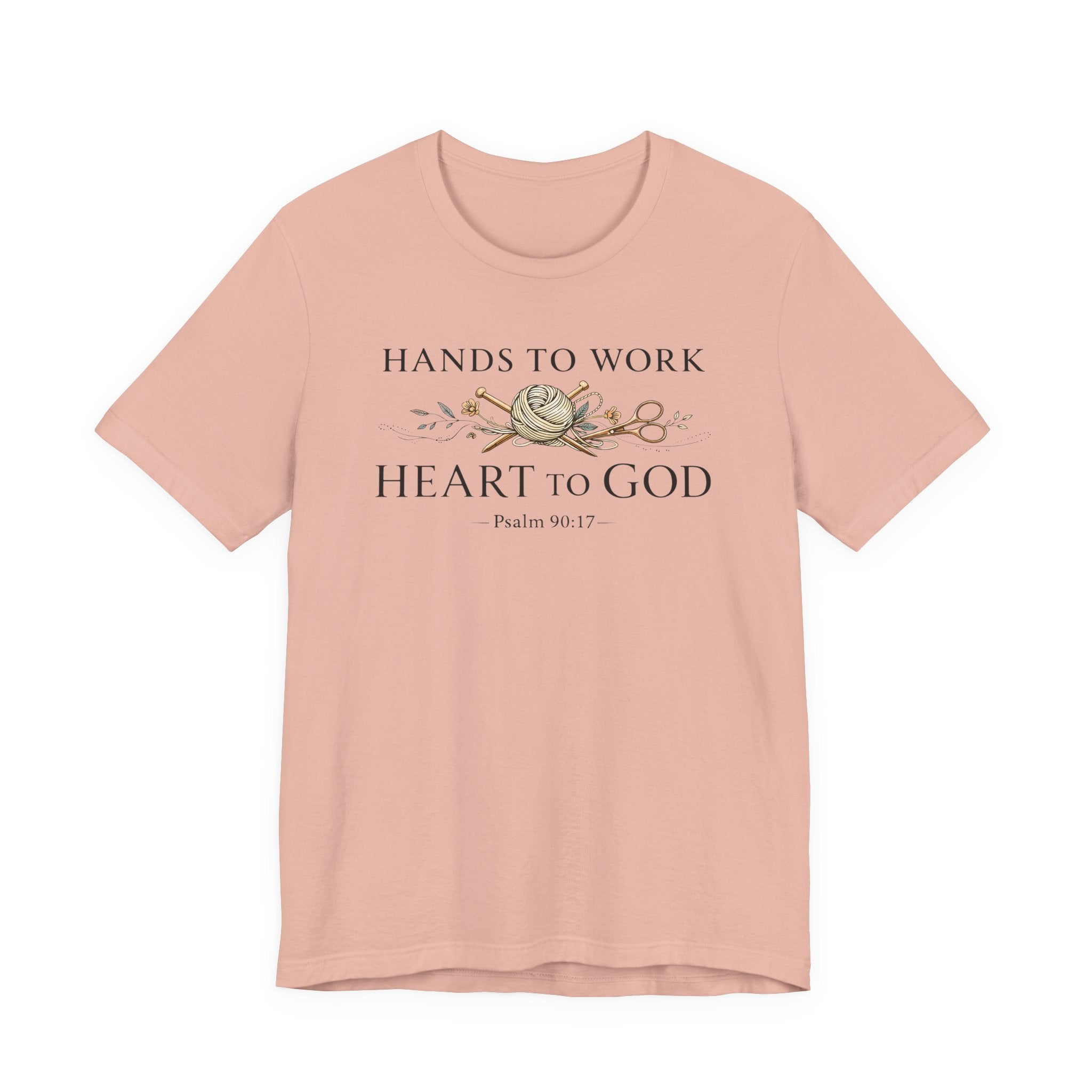 Hands to Work Heart to God (Psalm 90:17  Knitting Tee)