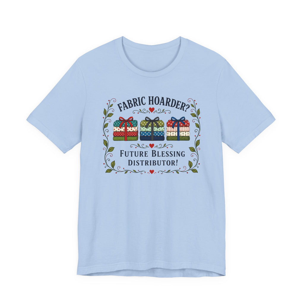 Fabric Hoarder - Future Blessing Distributor (Christian Sewing Tee)