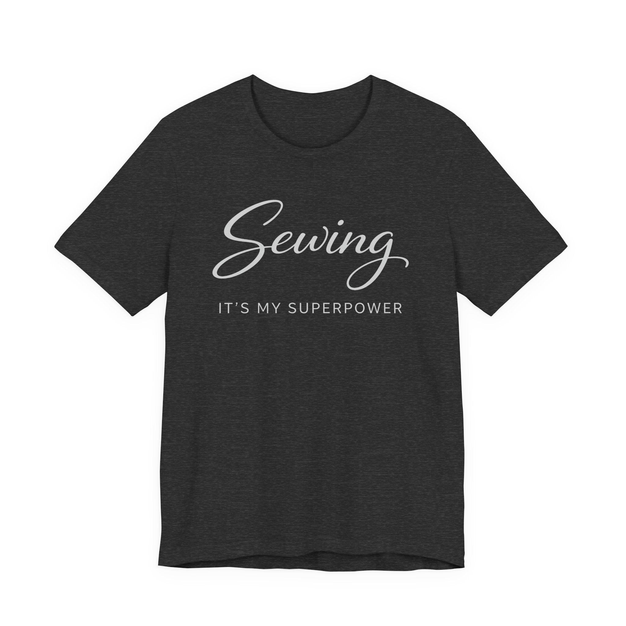 Sewing Its My Superpower (Sewing Tee - Dark Colors)