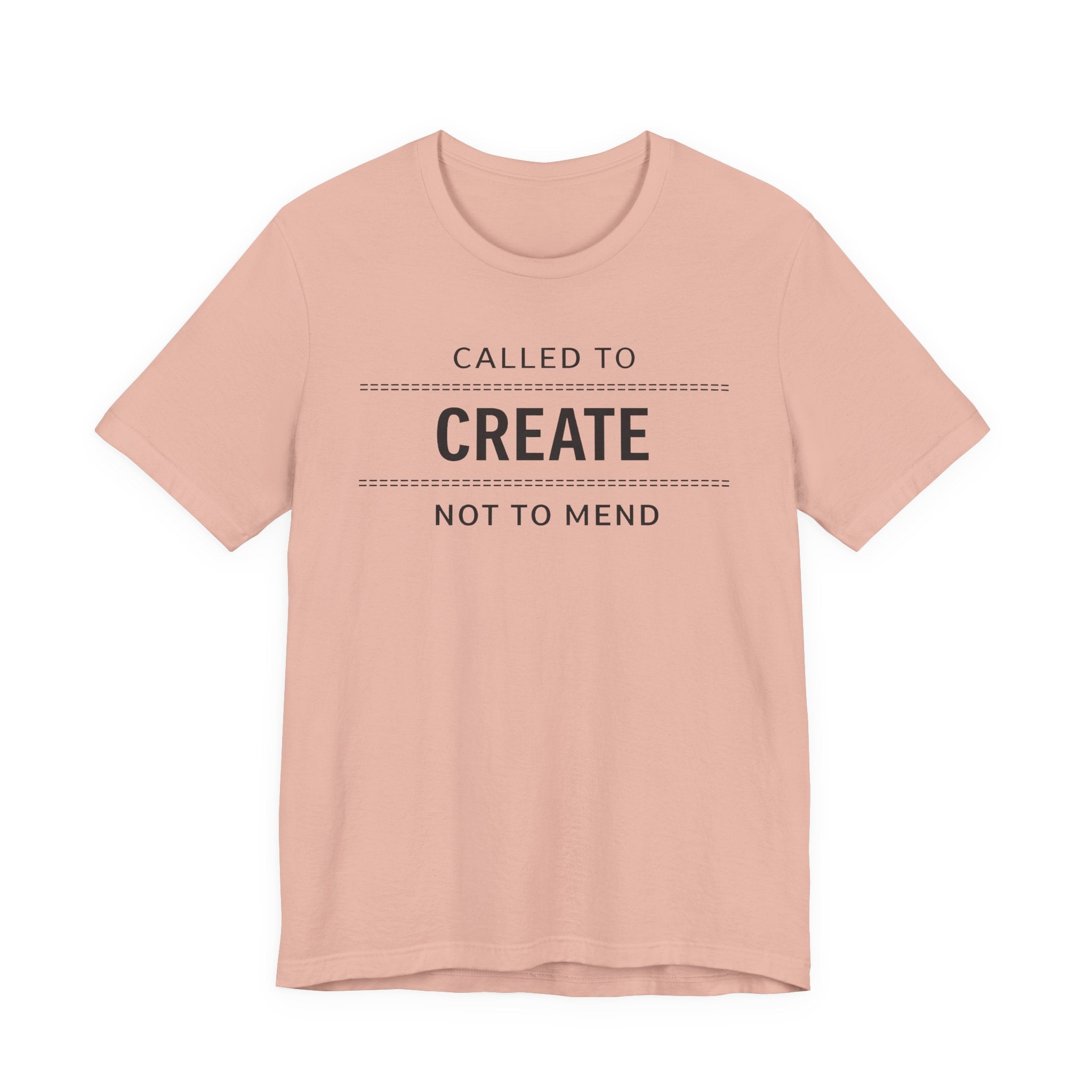 Called to Create Not to Mend (Christian Sewing Tee)