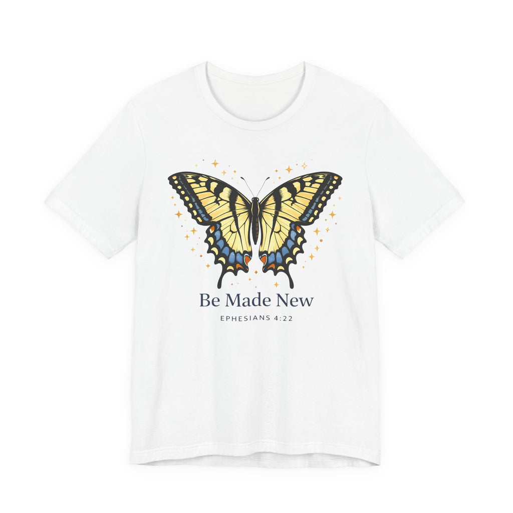 Be Made New Swallowtail Butterfly (Ephesians 4:22  Tee)