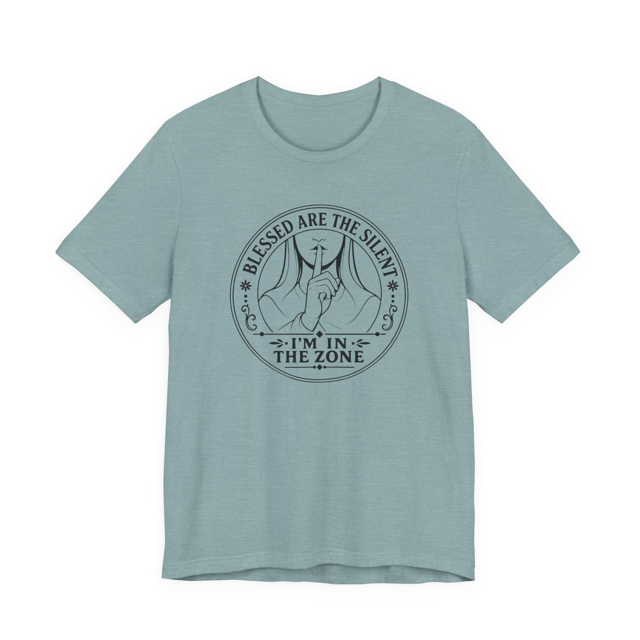Blessed are the Silent - I'm in the Zone (Crafter's Tee)