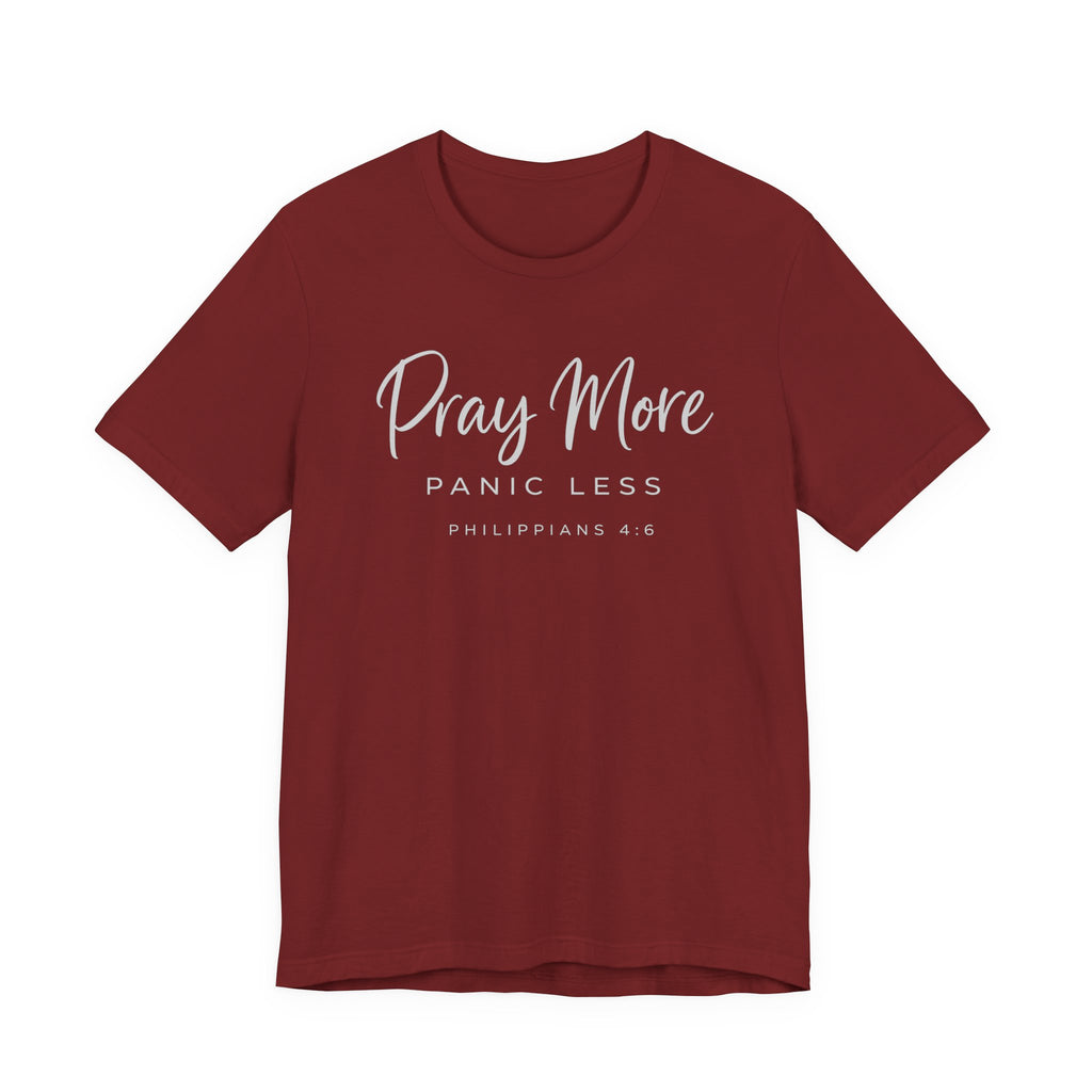 Pray More Panic Less (Christian Tee - Dark Colors)
