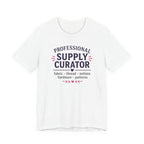 Professional Supply Curator (Sewing Lovers Tee)