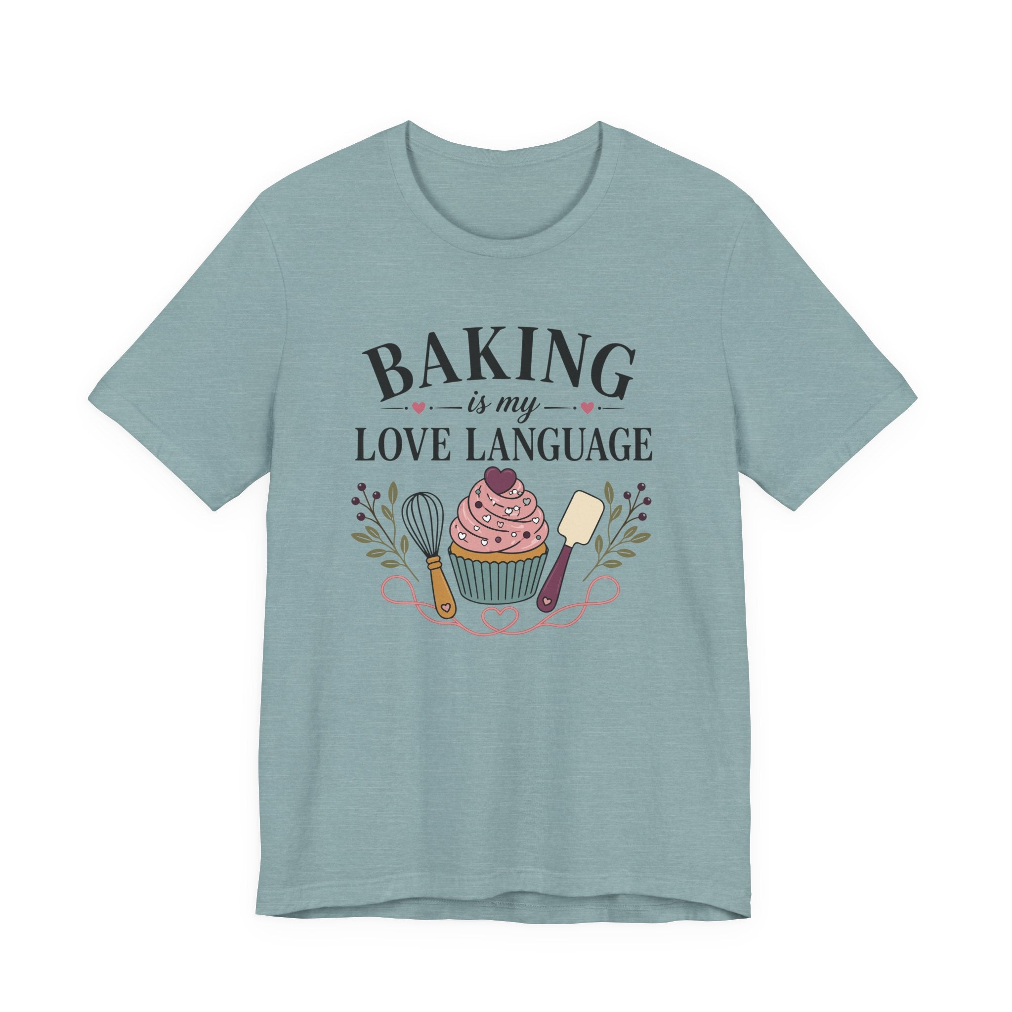 Baking is my Love Language (Baker's Tee)
