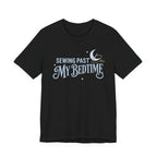 Sewing Past My Bedtime (Sewing Tee)