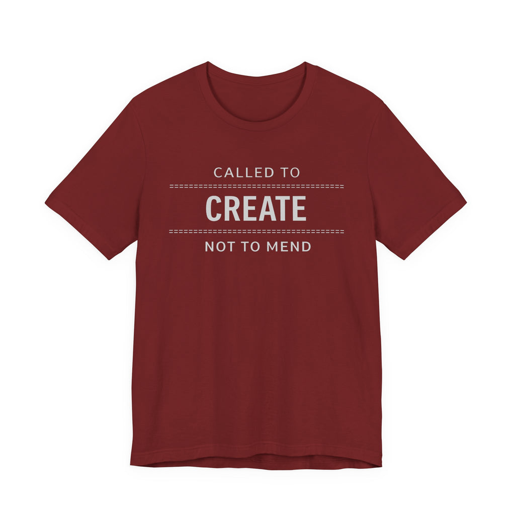 Called to Create Not to Mend (Christian Sewing Tee - Dark Colors)