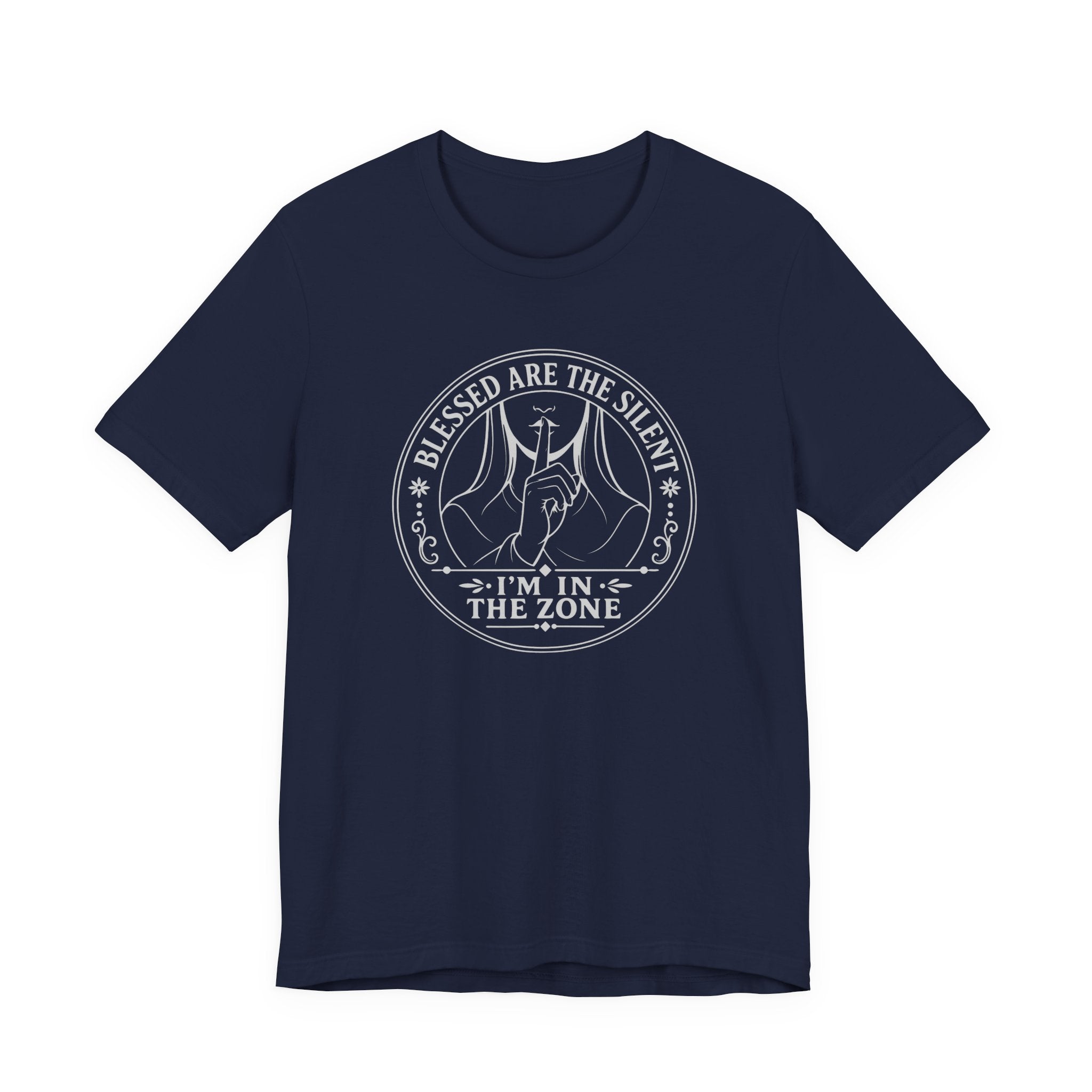 Blessed are the Silent - I'm in the Zone (Crafter's Tee)