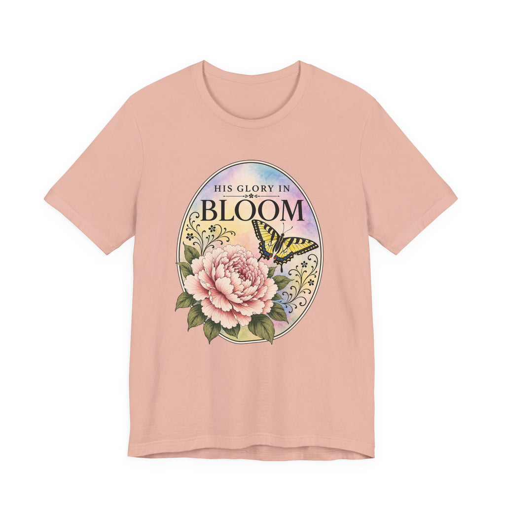 His Glory In Bloom (Christian Tee)