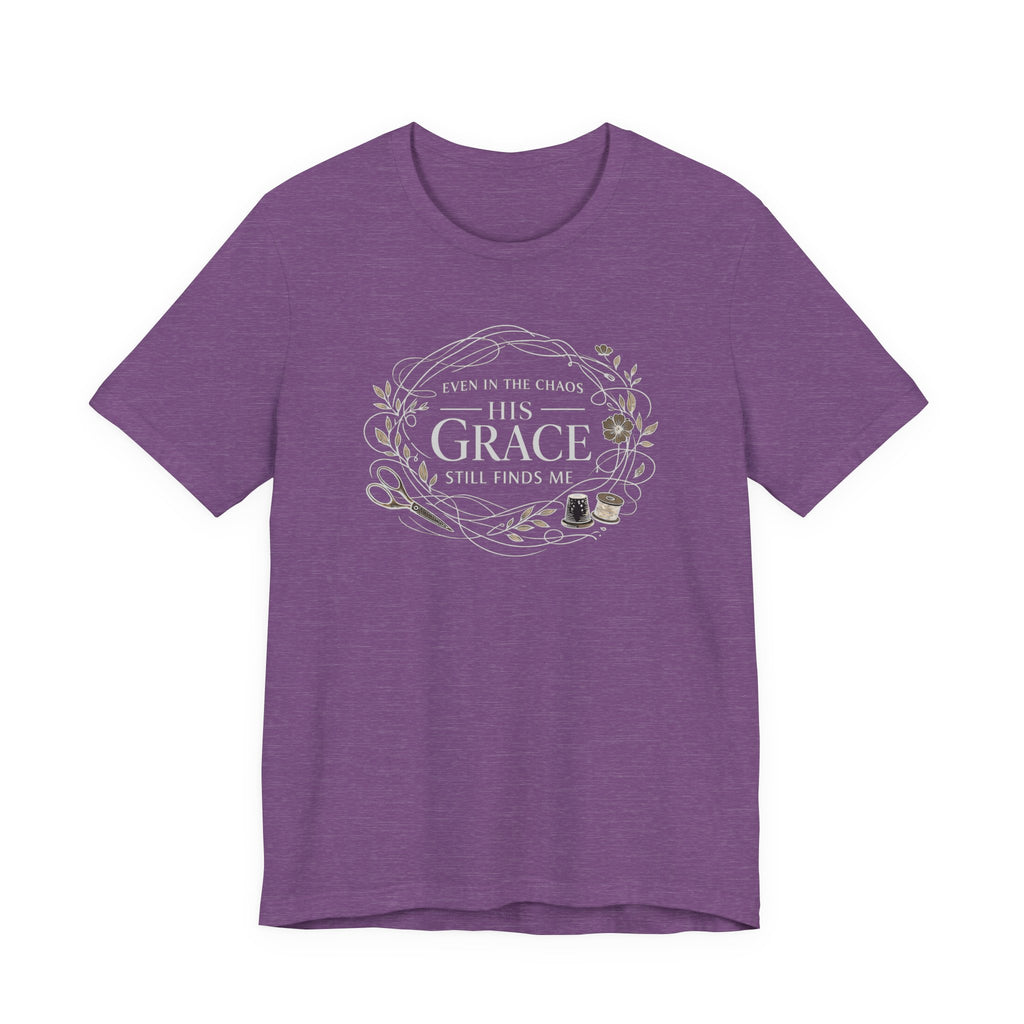 Even in Chaos His Grace Finds Me (Christian Sewing Tee in Dark Colors)
