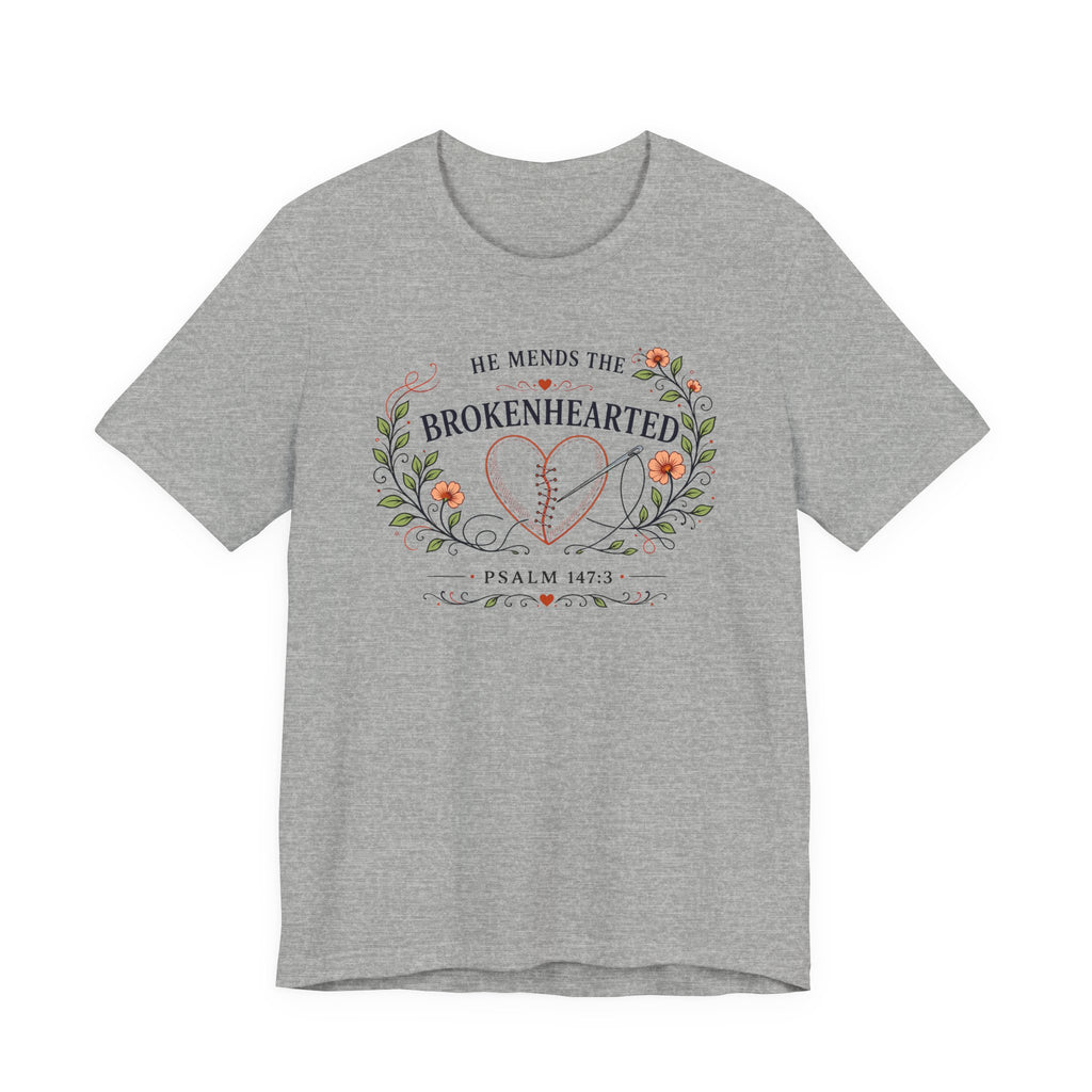 He Mends the Broken Hearted (Psalm 147:3 Tee)