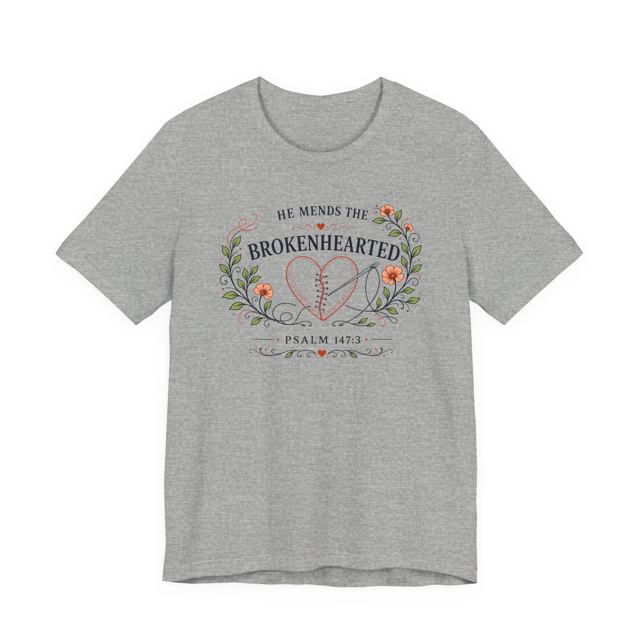 He Mends the Broken Hearted (Psalm 147:3 Tee)