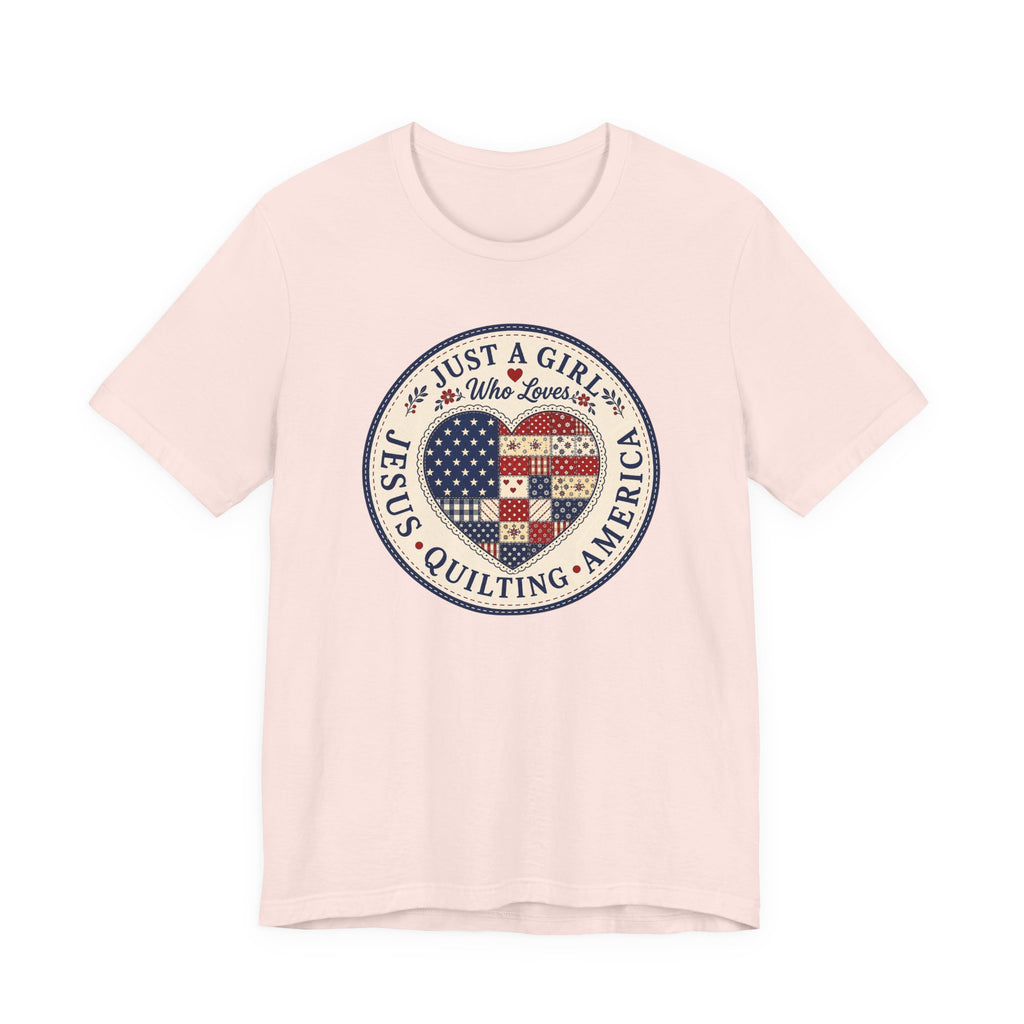 Just A Girl Who Loves Jesus • Quilting • America (Patriotic Quilting Tee)