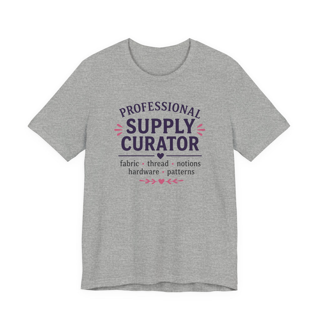 Professional Supply Curator (Sewing Lovers Tee)
