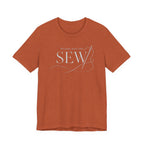 Sew, Because Jesus Said (Christian Sewing Tee - Dark Colors)
