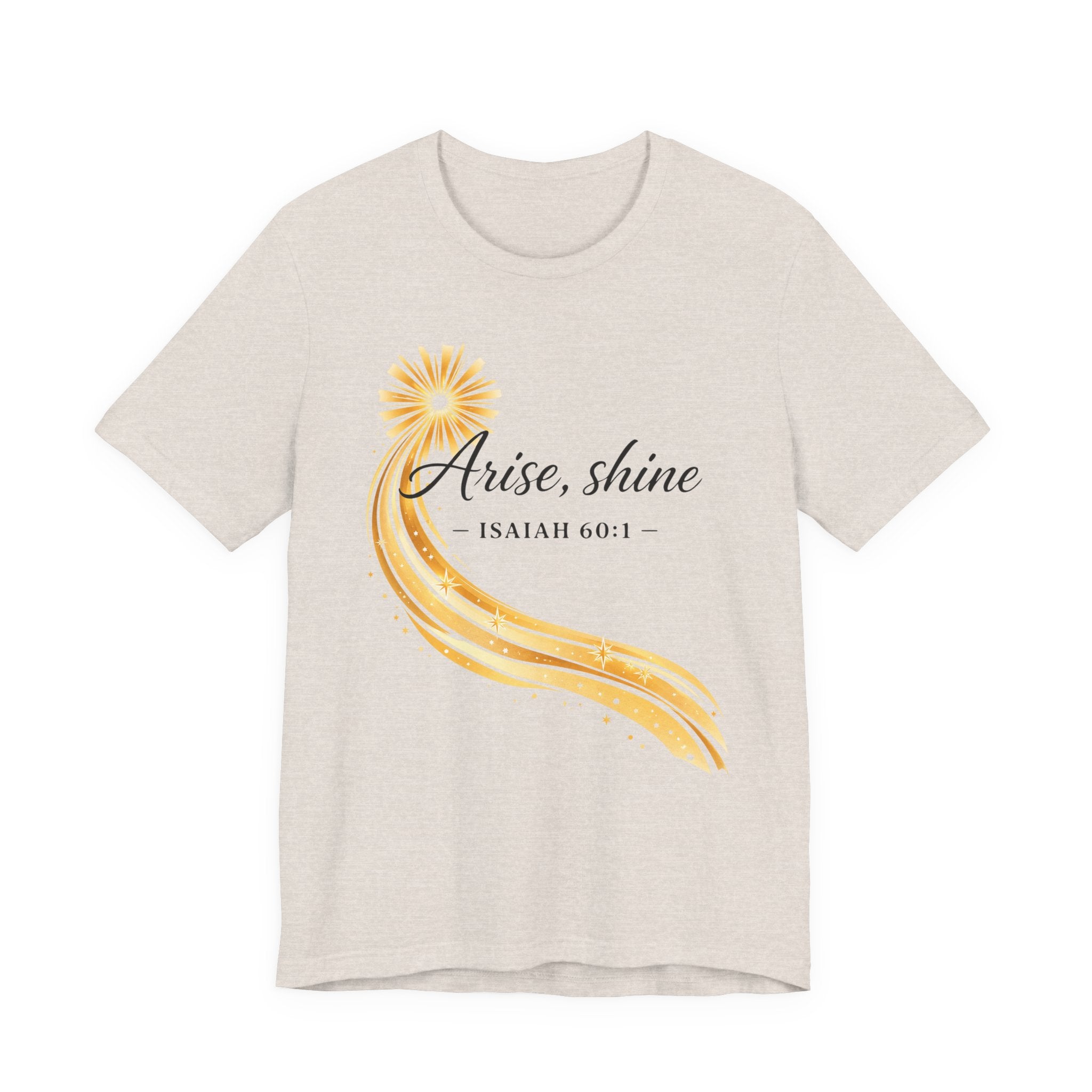 Sun Arise Shine  (Isaiah 60:1 Block Print Christian Tee)