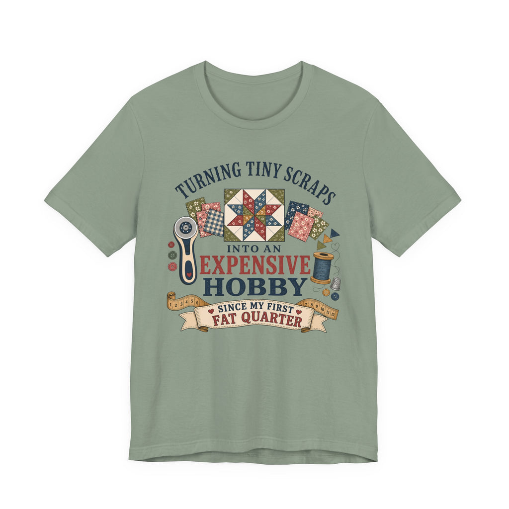 Expensive Hobby T-Shirt