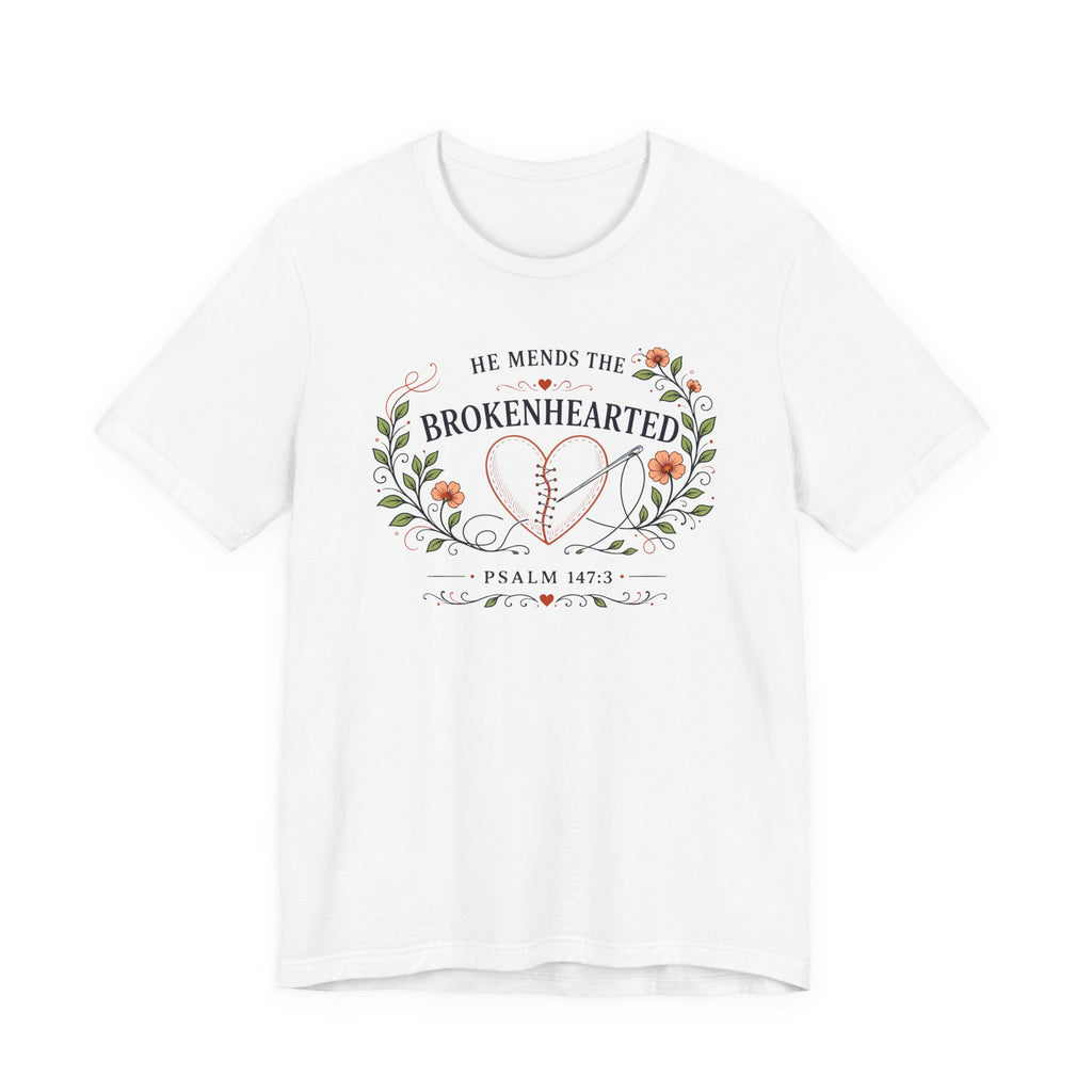He Mends the Broken Hearted (Psalm 147:3 Tee)