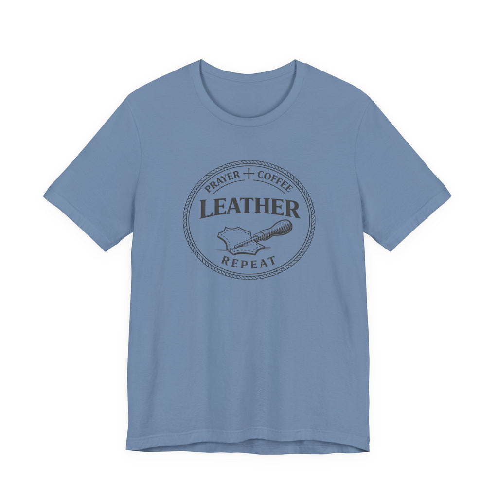 Prayer + Coffee + Leather + Repeat (Christian Tee)