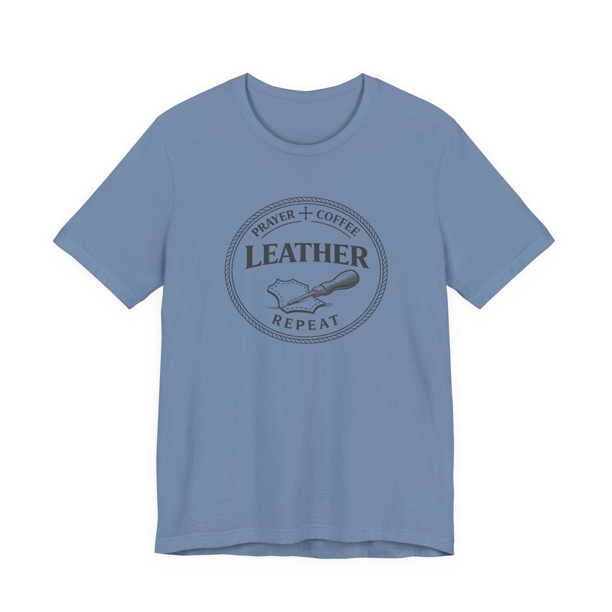Prayer + Coffee + Leather + Repeat (Christian Tee)