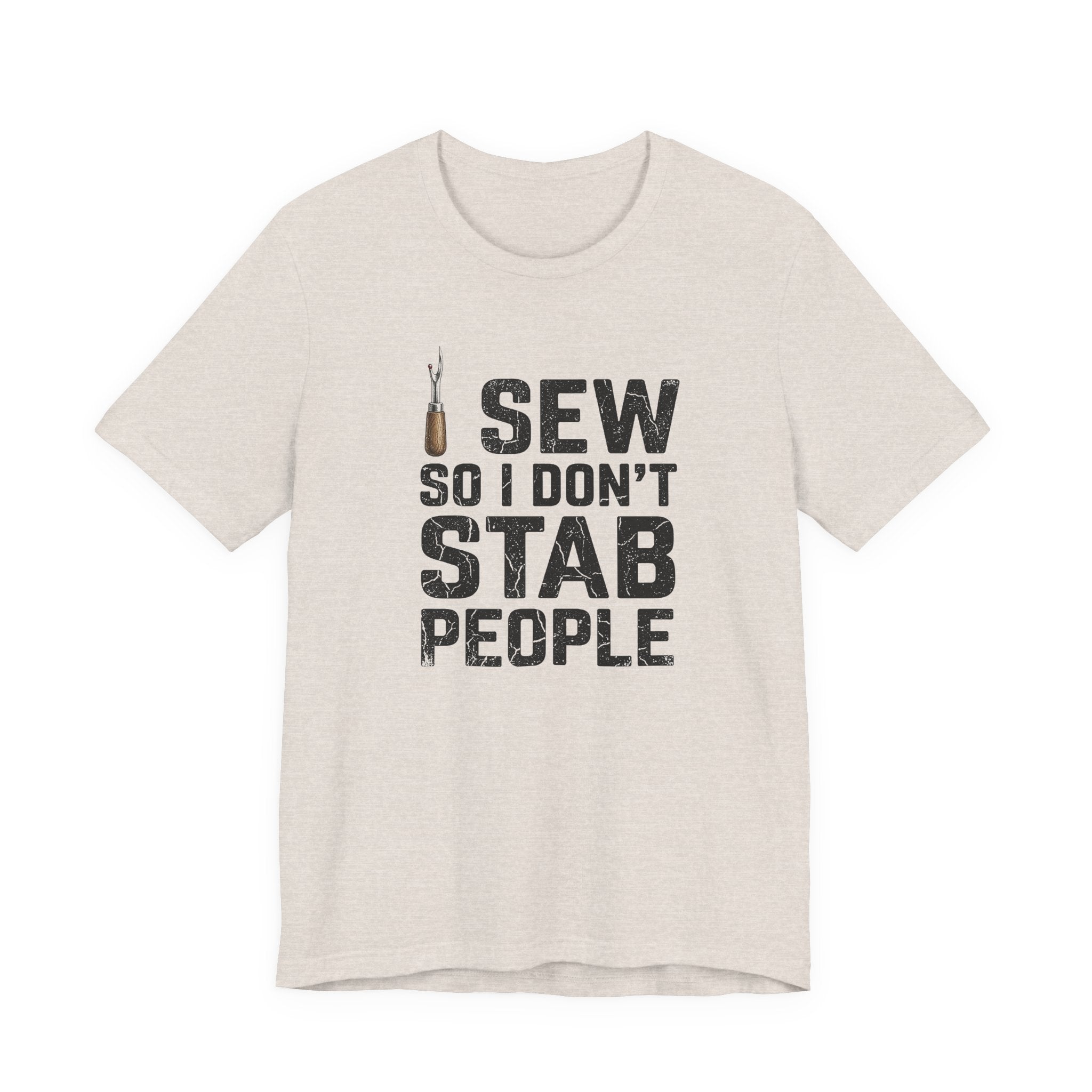 I Sew So I Don't Stab People (Sewing Tee)