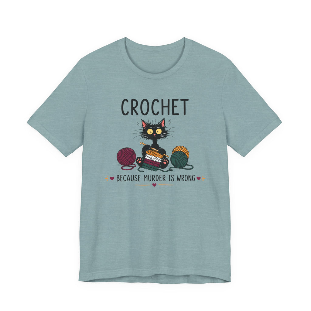 Crochet Because Murder is Wrong Tee