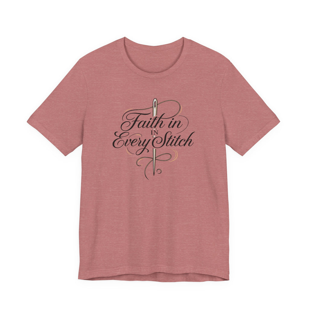 Faith in Every Stitch (Christian Sewing Tee)