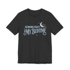 Sewing Past My Bedtime (Sewing Tee)