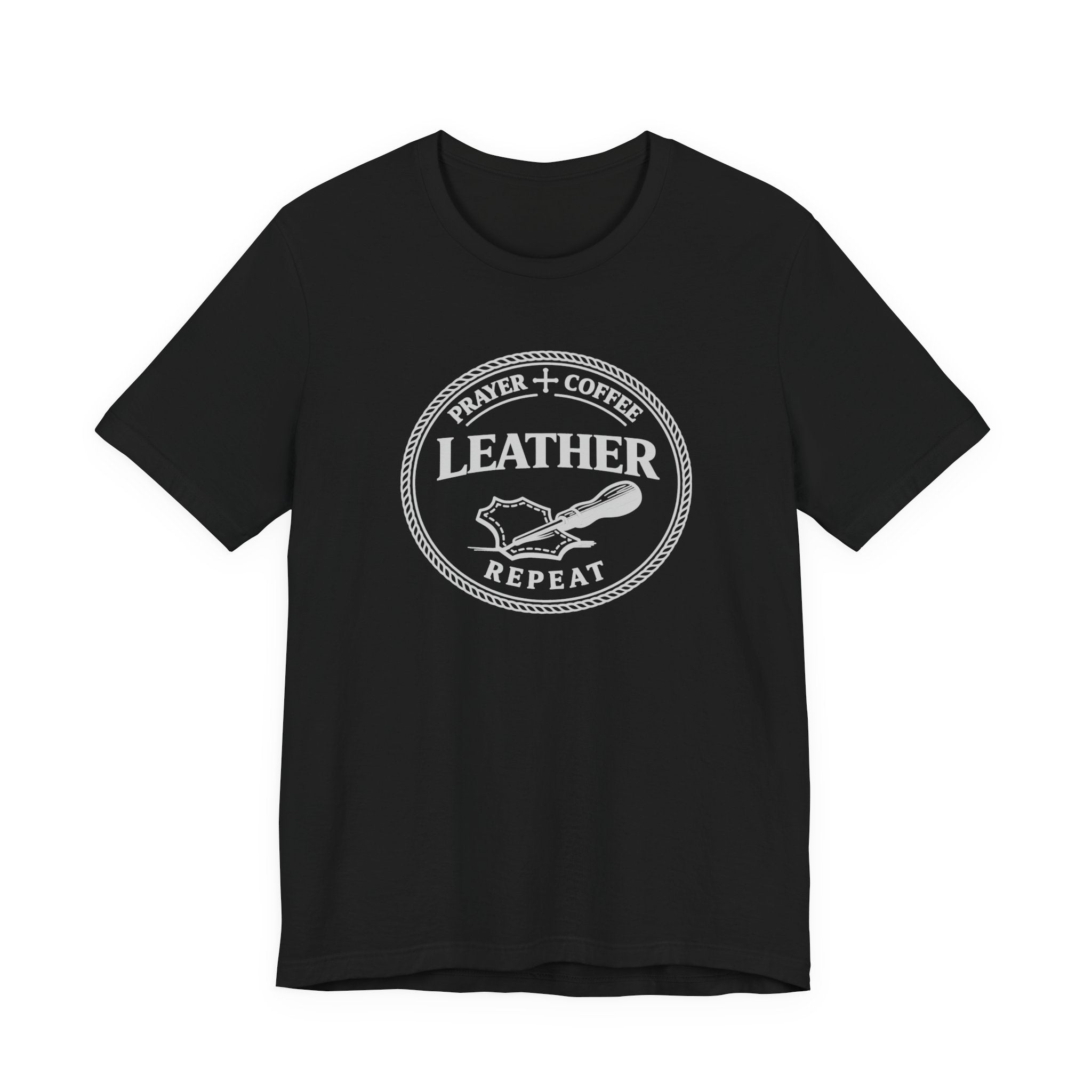 Prayer + Coffee + Leather + Repeat (Christian Tee in Dark Colors)