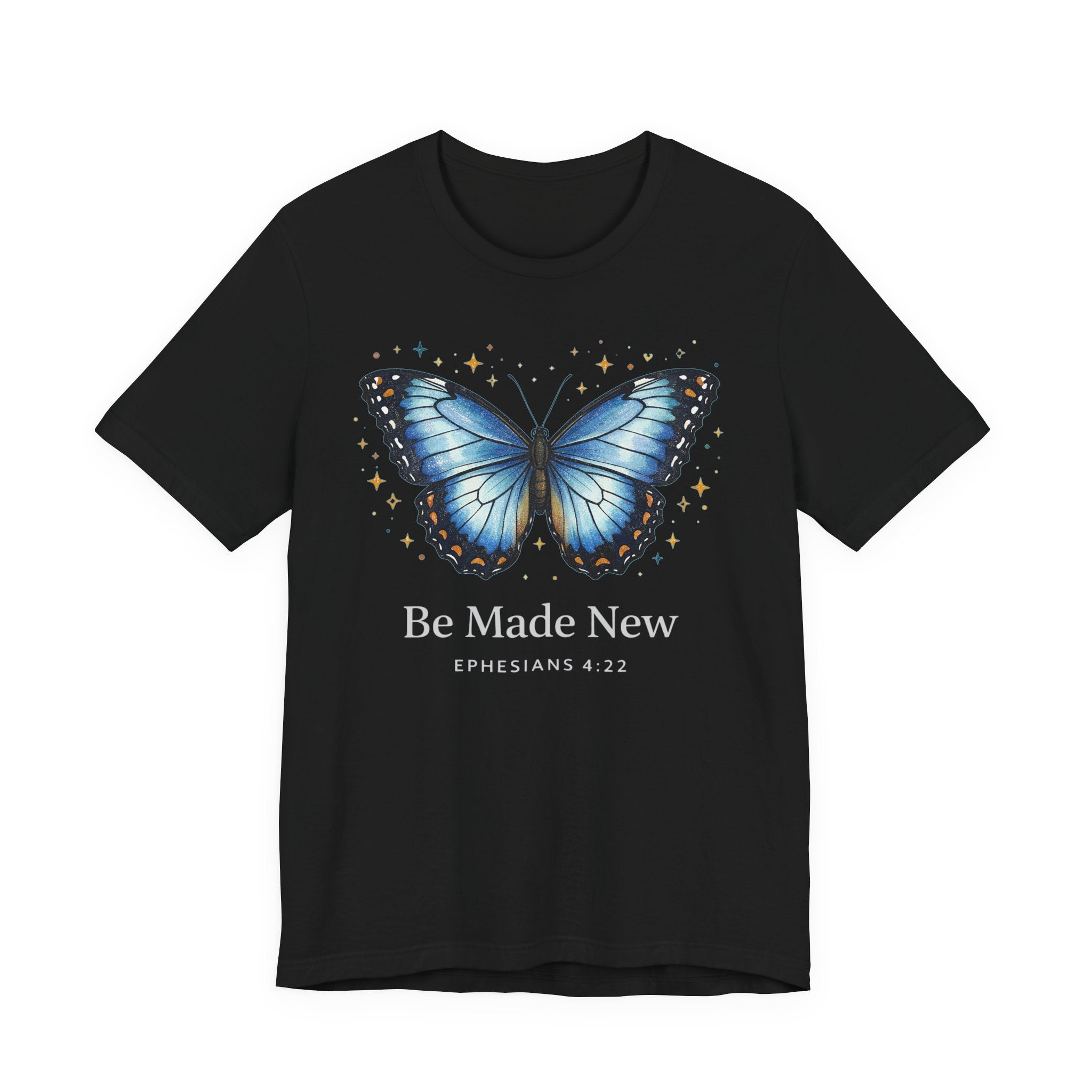 Be Made New Morpho Butterfly (Ephesians 4:22 Christian Tee in Dark Colors)