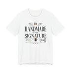 Handmade Is My Signature (Sewing Tee)