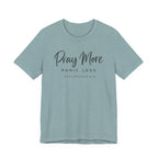 Pray More Panic Less (Christian Tee)