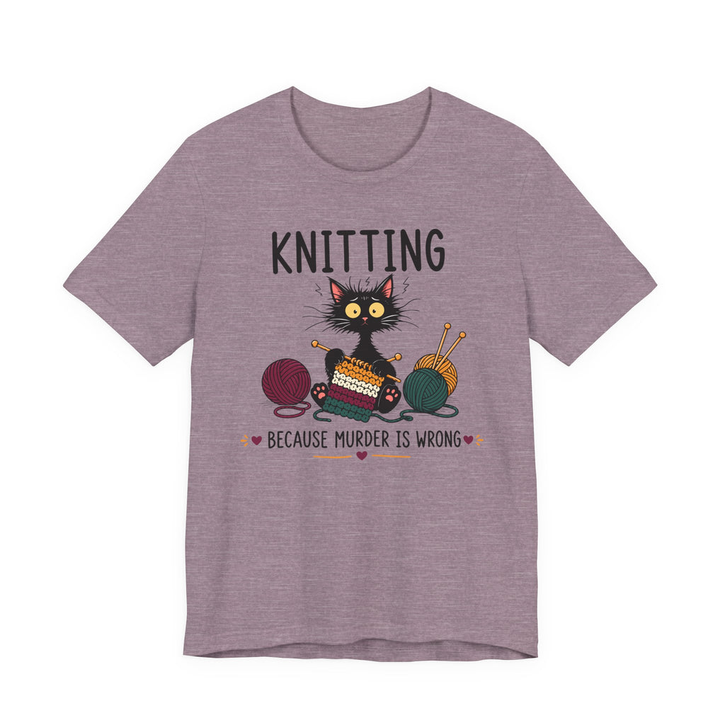 Knitting Because Murder is Wrong Tee
