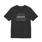Called to Create Not to Mend (Christian Sewing Tee - Dark Colors)