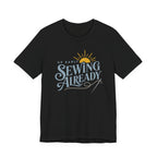 Up Early Sewing Already (Sewing Tee)