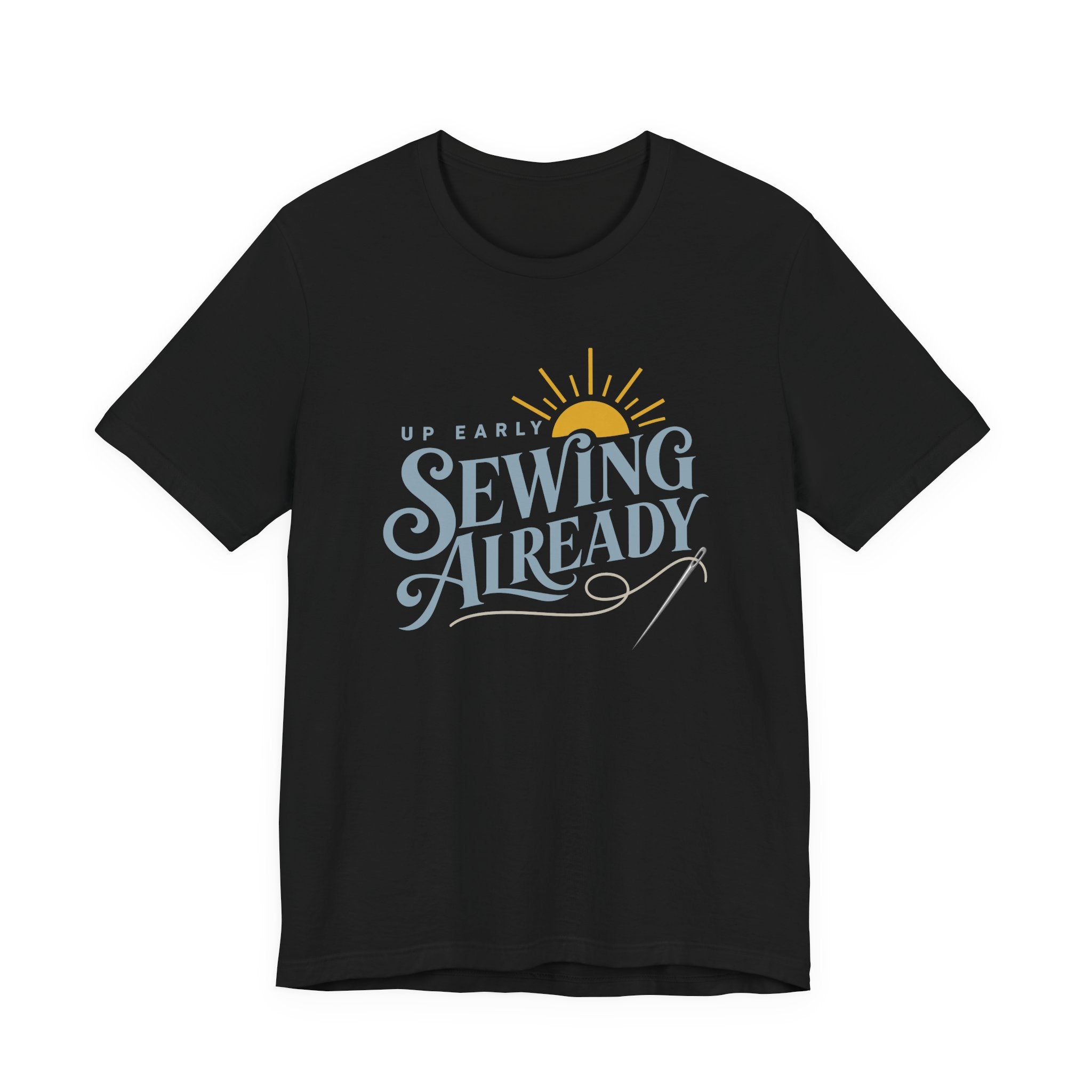 Up Early Sewing Already (Sewing Tee)