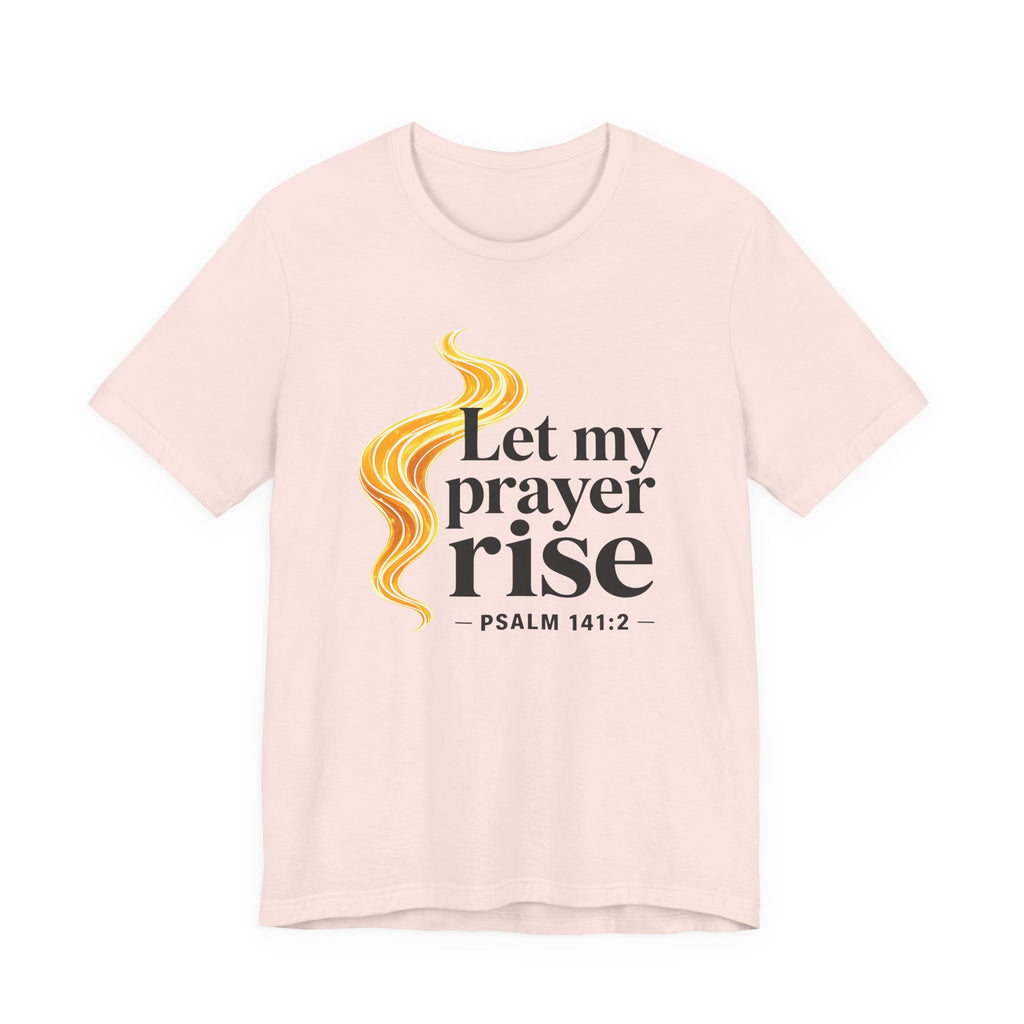 Let My Prayer Rise