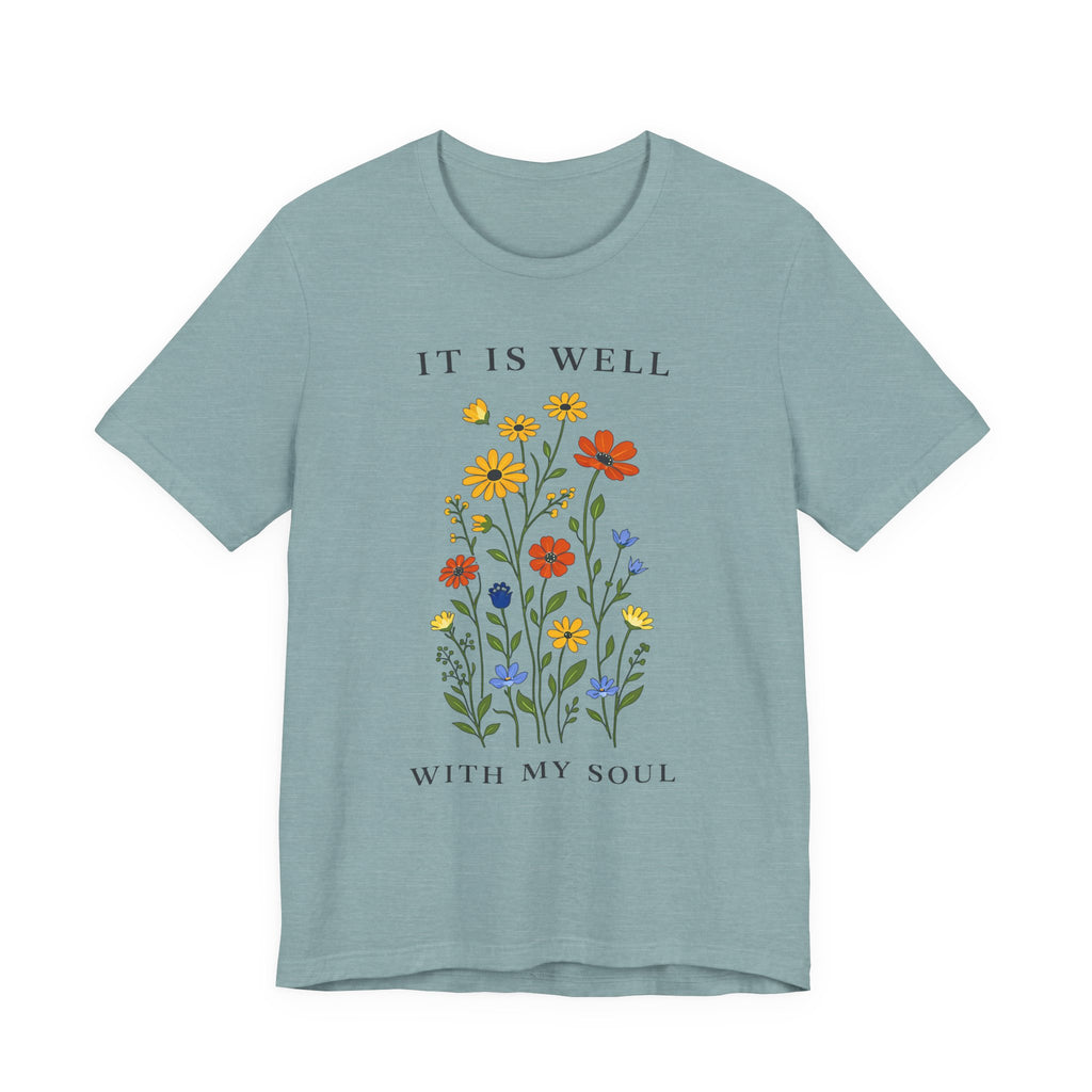 It Is Well With My Soul (Botanical Christian Tee)