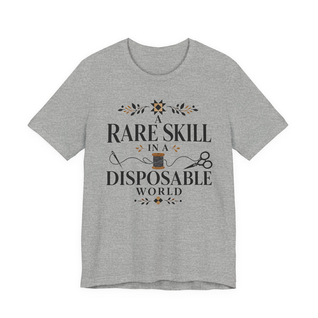 A Rare Skill In A Disposable World (Sewing Tee)