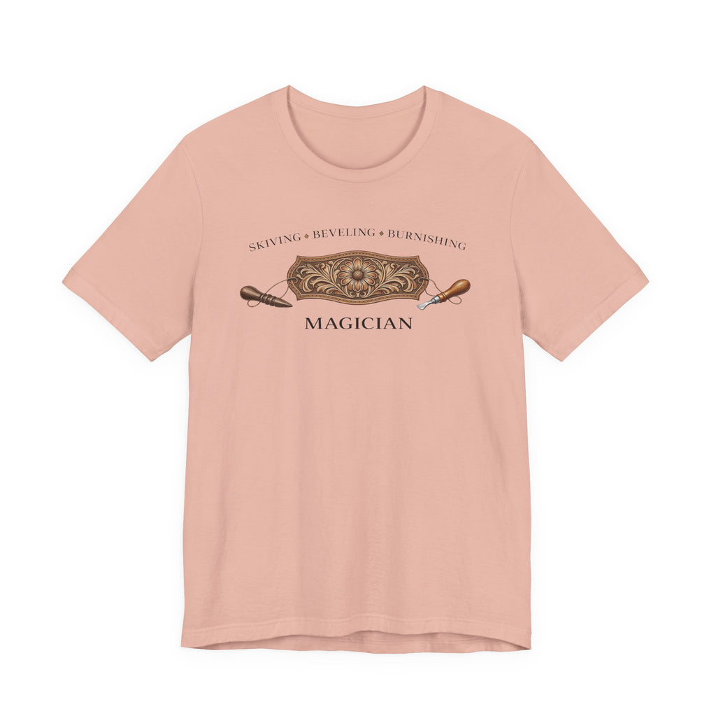 Skiving Beveling Burnishing Magician (Leatherworker Tee)