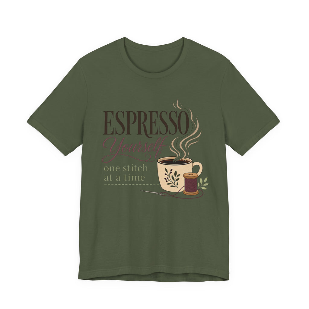 Espresso Yourself One Stitch At A Time (Sewing Tee)