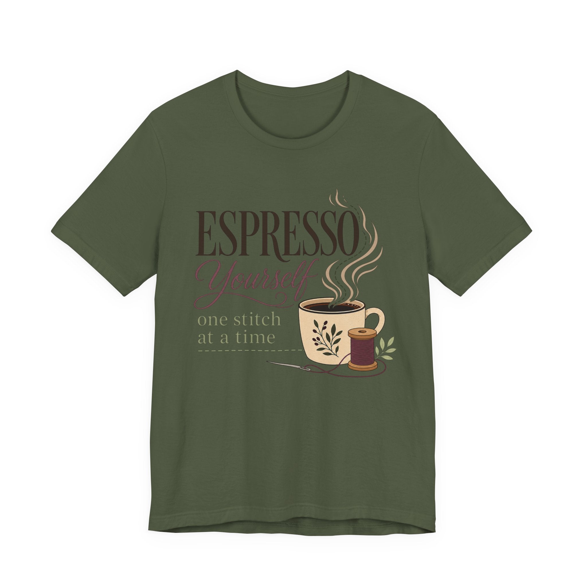 Espresso Yourself One Stitch At A Time (Sewing Tee)