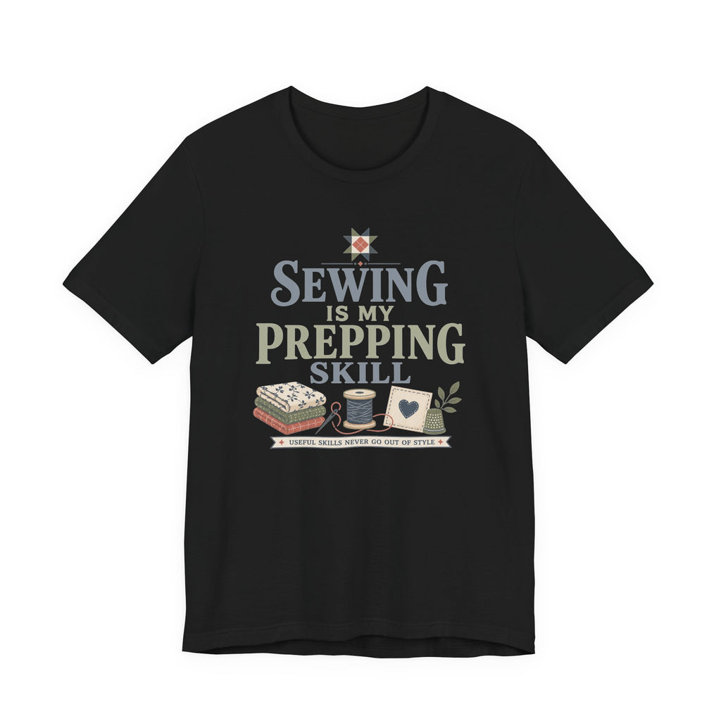 Sewing Is My Prepping Skill (Sewing Tee)