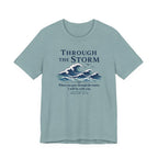 Through the Storm (Isaiah 43:2 Christian Encouragement Tee)