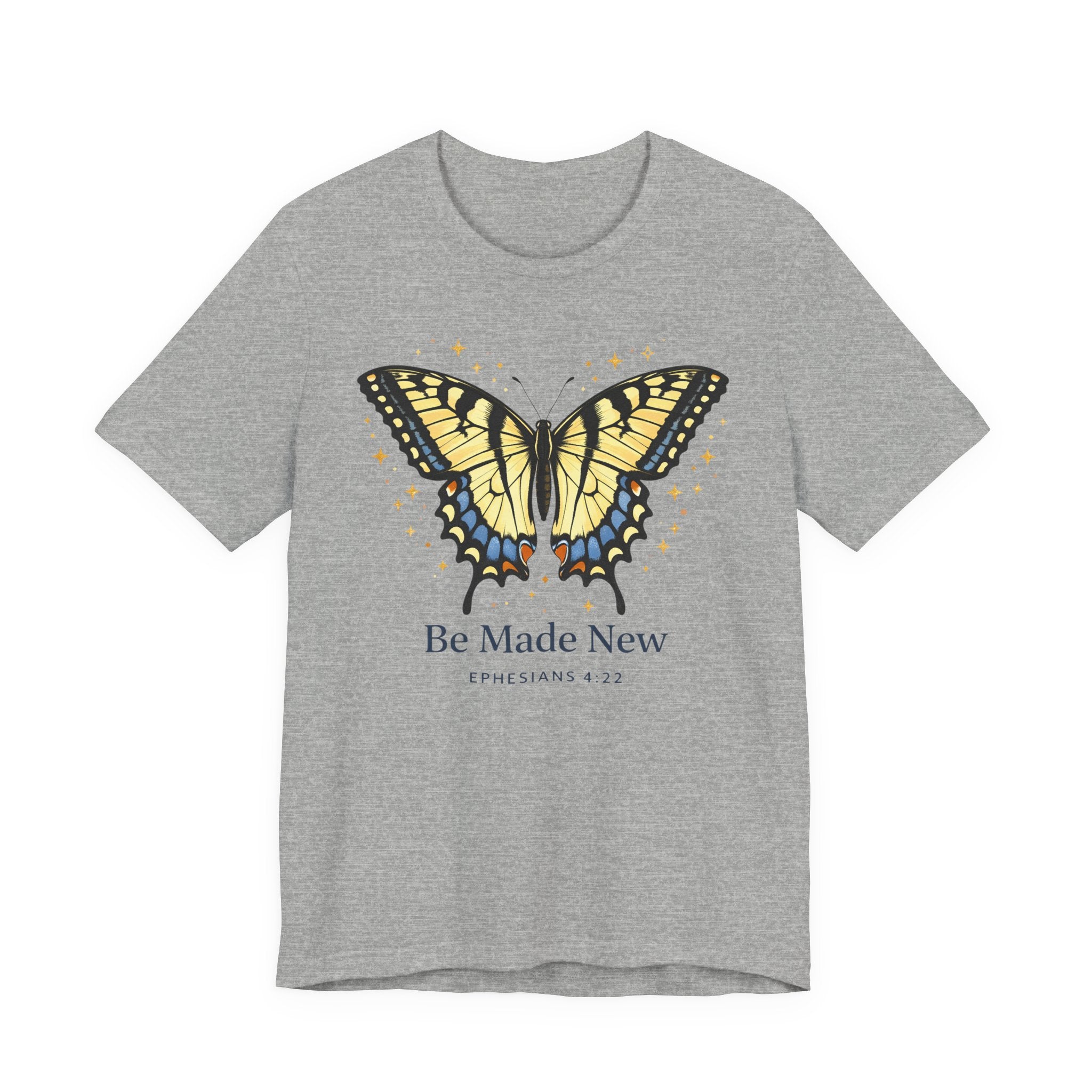 Be Made New Swallowtail Butterfly (Ephesians 4:22  Tee)